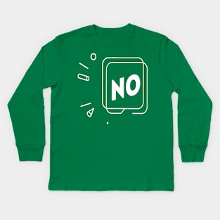 NO Kids Long Sleeve T-Shirt